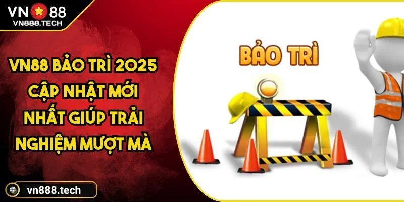 VN88 Bảo Trì